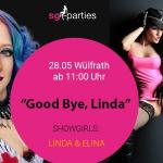 Good Bye Linda in Wülfrath am 28.Mai Angebote sexparty-und-gang-bang